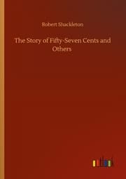 Cover von The Story of Fifty-Seven Cents and Others
