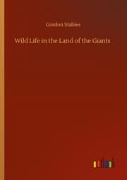 Cover von Wild Life in the Land of the Giants