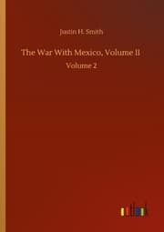 Cover von The War With Mexico, Volume II