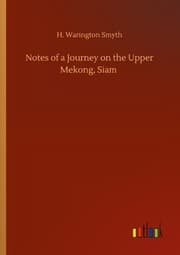 Cover von Notes of a Journey on the Upper Mekong, Siam