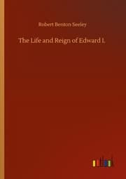 Cover von The Life and Reign of Edward I.