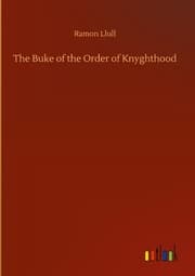 Cover von The Buke of the Order of Knyghthood