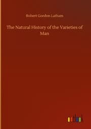 Cover von The Natural History of the Varieties of Man