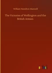 Cover von The Victories of Wellington and the British Armies