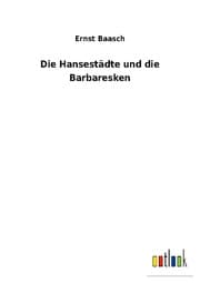 Cover von Die Hansestädte und die Barbaresken