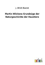 Cover von Martin Wilckens Grundzüge der Naturgeschichte der Haustiere