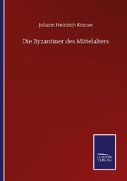 Cover von Die Byzantiner des Mittelalters