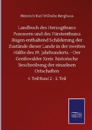 Cover von Landbuch des Herzogthums Pommern und des Fürstenthums Rügen enthaltend Schilderung der Zustände dieser Lande in der zweiten Hälfte des 19. Jahrhunderts. Der Greifswalder Kreis historische Beschreibung der einzelnen Ortschaften
