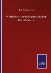 Cover von Wörterbuch der indogermanischen Grundsprache