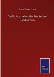 Cover von Die Blutampullen der Römischen Katakomben