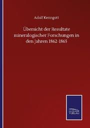 Cover von Übersicht der Resultate mineralogischer Forschungen in den Jahren 1862-1865