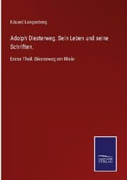 Cover von Adolph Diesterweg. Sein Leben und seine Schriften.