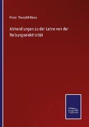 Cover von Abhandlungen zu der Lehre von der Reibungselektricität