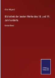 Cover von Bibliothek der besten Werke des 18. und 19. Jahrhunderts