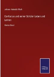 Cover von Confucius und seiner Schüler Leben und Lehren