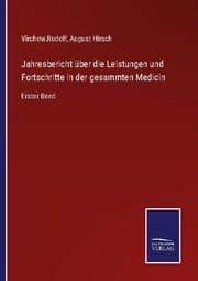 Cover von Jahresbericht über die Leistungen und Fortschritte in der gesammten Medicin