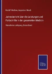 Cover von Jahresbericht über die Leistungen und Fortschritte in der gesammten Medicin