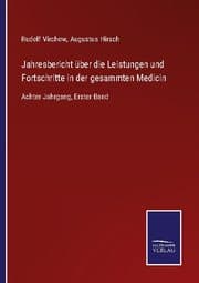 Cover von Jahresbericht über die Leistungen und Fortschritte in der gesammten Medicin
