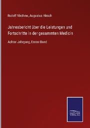 Cover von Jahresbericht über die Leistungen und Fortschritte in der gesammten Medicin