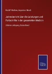 Cover von Jahresbericht über die Leistungen und Fortschritte in der gesammten Medicin