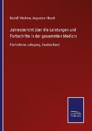 Cover von Jahresbericht über die Leistungen und Fortschritte in der gesammten Medicin