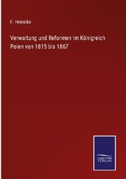 Cover von Verwaltung und Reformen im Königreich Polen von 1815 bis 1867