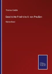 Cover von Geschichte Friedrichs II. von Preußen