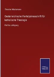 Cover von Oesterreichische Vierteljahresschrift für katholische Theologie