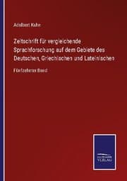 Cover von Zeitschrift für vergleichende Sprachforschung auf dem Gebiete des Deutschen, Griechischen und Lateinischen