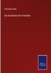 Cover von Die Anatomie des Frosches