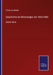 Cover von Geschichte der Mineralogie von 1650-1860