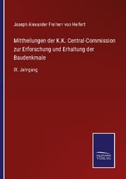 Cover von Mittheilungen der K.K. Central-Commission zur Erforschung und Erhaltung der Baudenkmale