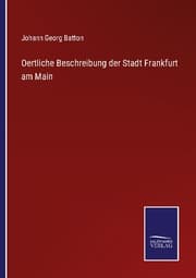 Cover von Oertliche Beschreibung der Stadt Frankfurt am Main
