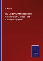 Cover von Real-Lexicon für homöopathische Arzneimittellehre, Therapie und Arzneibereitungskunde
