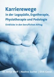 Cover von Karrierewege in der Logopädie, Ergotherapie, Physiotherapie und Podologie