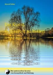 Cover von Die Kunst, sich selbst zu heilen