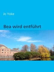 Cover von Bea wird entführt
