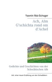 Cover von Ach, Alm - G'schichta rond om d'Achel