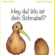 Cover von Hey du! Wo ist dein Schnabel?