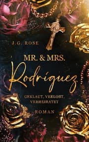Cover von Mr. & Mrs. Rodríguez - Geklaut, verlobt, verheiratet