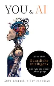 Cover von You & AI: Alles über Künstliche Intelligenz und wie sie unser Leben prägt