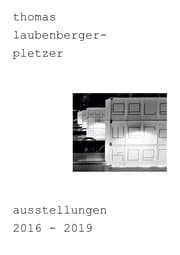 Cover von thomas laubenberger-pletzer ausstellungen 2016-2019
