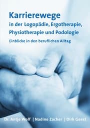 Cover von Karrierewege in der Logopädie, Ergotherapie, Physiotherapie und Podologie