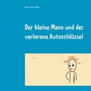 Cover von Der kleine Mann und der verlorene Autoschlüssel