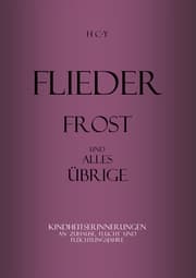 Cover von Flieder, Frost und alles übrige
