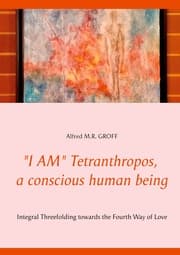 Cover von 'I AM' Tetranthropos, a conscious human being