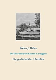 Cover von Die Prinz-Heinrich-Kaserne in Lenggries