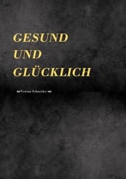 Cover von Gesund und Glücklich