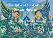 Cover von Ein ganzes Jahr in Omas Hecke