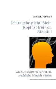 Cover von Ich rauche nicht! Mein Kopf ist frei von Nikotin!